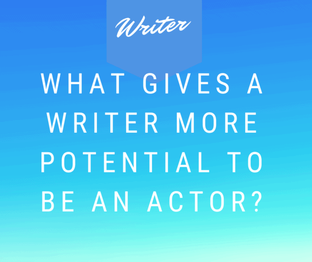 Can Writers Become Actors? (The Complete Answer) - Writing Beginner
