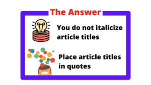 The Answer Box that answers the question Do you italicize article titles?